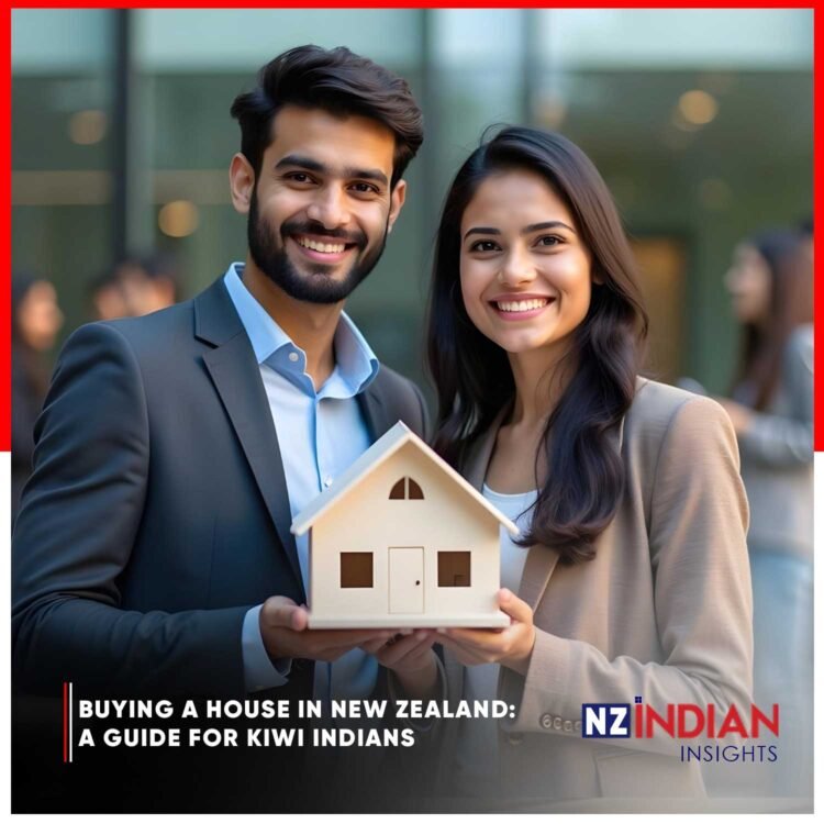 Buying-a-House-in-New-Zealand-A-Guide-for-Kiwi-Indians-nzindian-insights