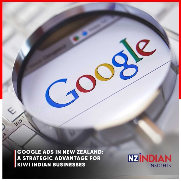 Google-Ads-in-New-Zealand-A-Strategic-Advantage-for-Kiwi-Indian-Businesses