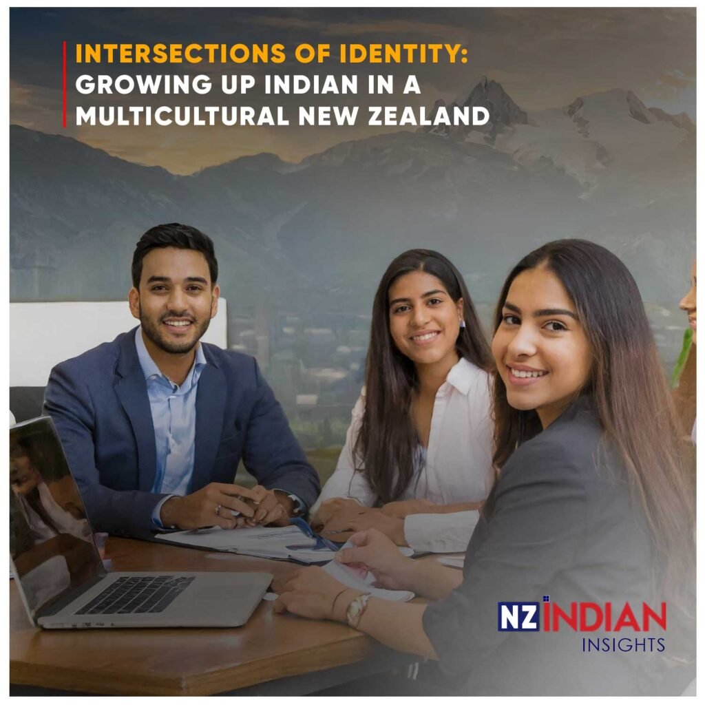 Intersections of Identity: Growing Up Indian in a Multicultural New Zealand
