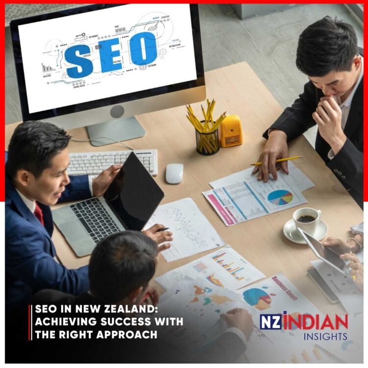 SEO in New Zealand: Achieving Success with the Right Approach