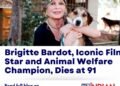 Brigitte-Bardot-Iconic-Film-Star-and-Animal-Welfare-Champion-Dies-at-91