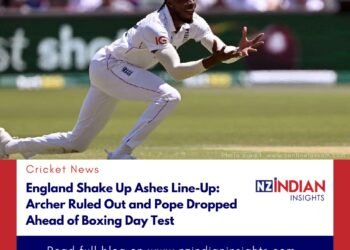 England-Shake-Up-Ashes-Line-Up-Archer-Ruled-Out-and-Pope-Dropped-Ahead-of-Boxing-Day-Test-NZ