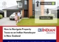 How-to-Navigate-Property-Taxes-as-an-Indian-Homebuyer-in-New-Zealand