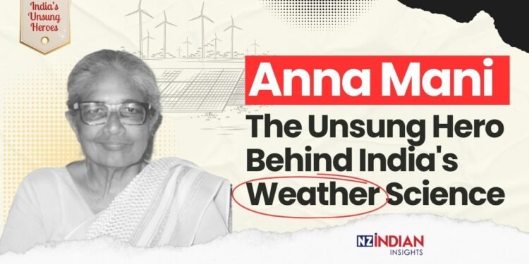 Anna-Mani-The-Unsung-Hero-Behind-Indias-Weather-Science-NZ-Indian-Insights