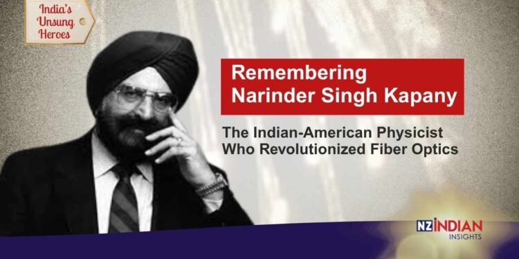 Remembering Narinder Singh Kapany: The Visionary Scientist Who Connected the World