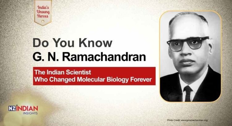 G. N. Ramachandran: The Indian Scientist Who Changed Molecular Biology Forever