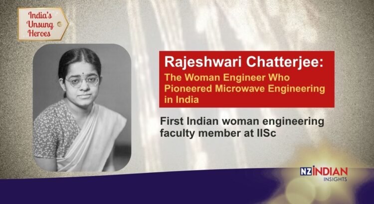 Rajeshwari Chatterjee: The Woman Engineer Who Pioneered Microwave Engineering in India