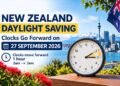 New Zealand Daylight Saving 2026: Clocks Go Forward on 27 September