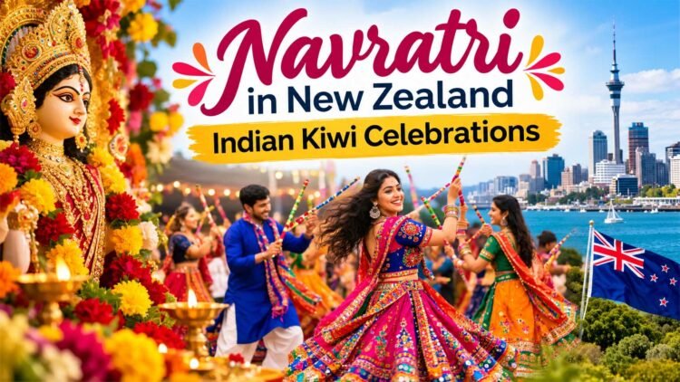 Navratri in New Zealand: How the Indian Kiwi Community Celebrates the Nine Nights of Faith, Dance and Tradition